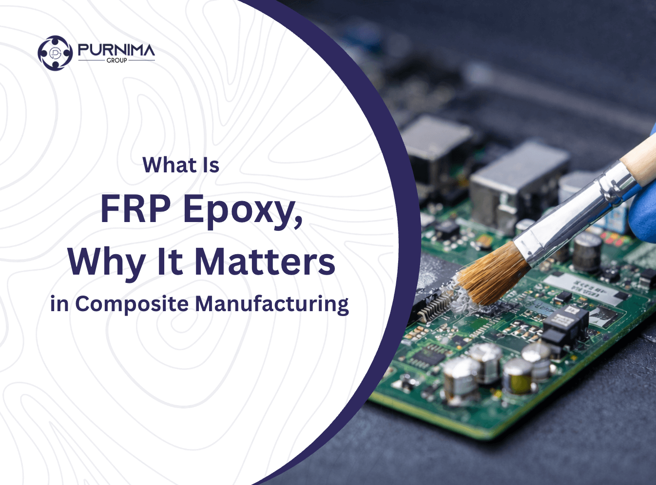 What Is FRP Epoxy and Why It Matters in Composite Manufacturing